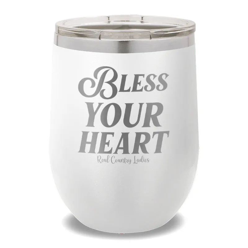 Bless Your Heart 12oz Stemless Wine Cup