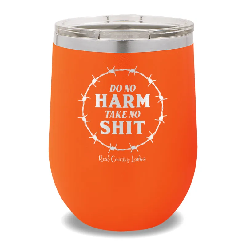 Do No Harm Take No Shit 12oz Stemless Wine Cup