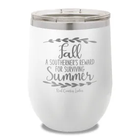 Fall Is A Southerner's Reward 12oz Stemless Wine Cup