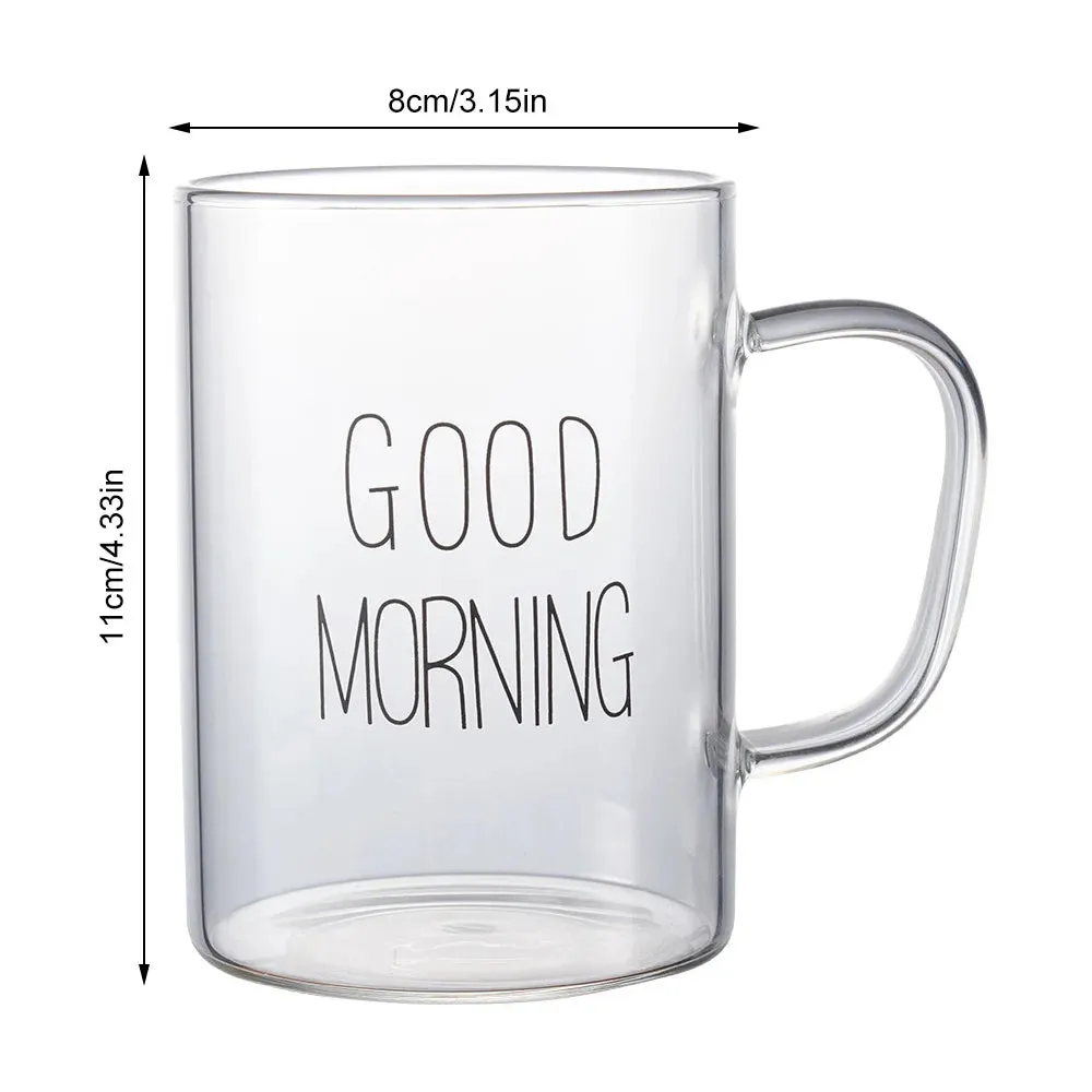 Good Morning Glass Mug.