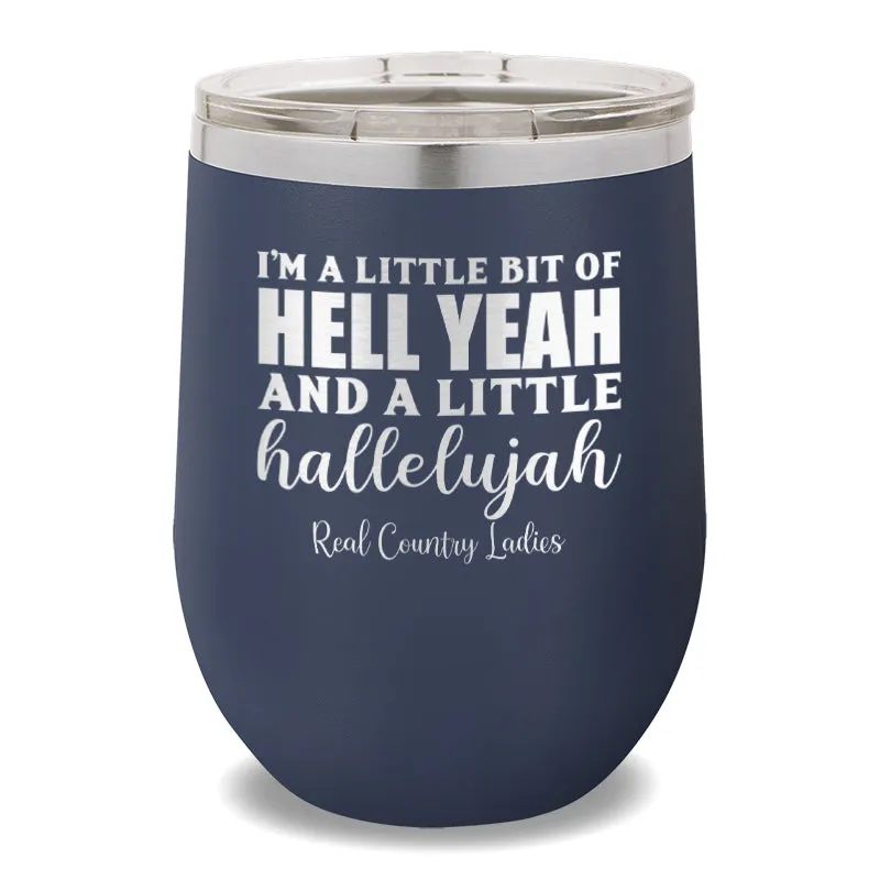 Hell Yeah And Hallelujah 12oz Stemless Wine Cup