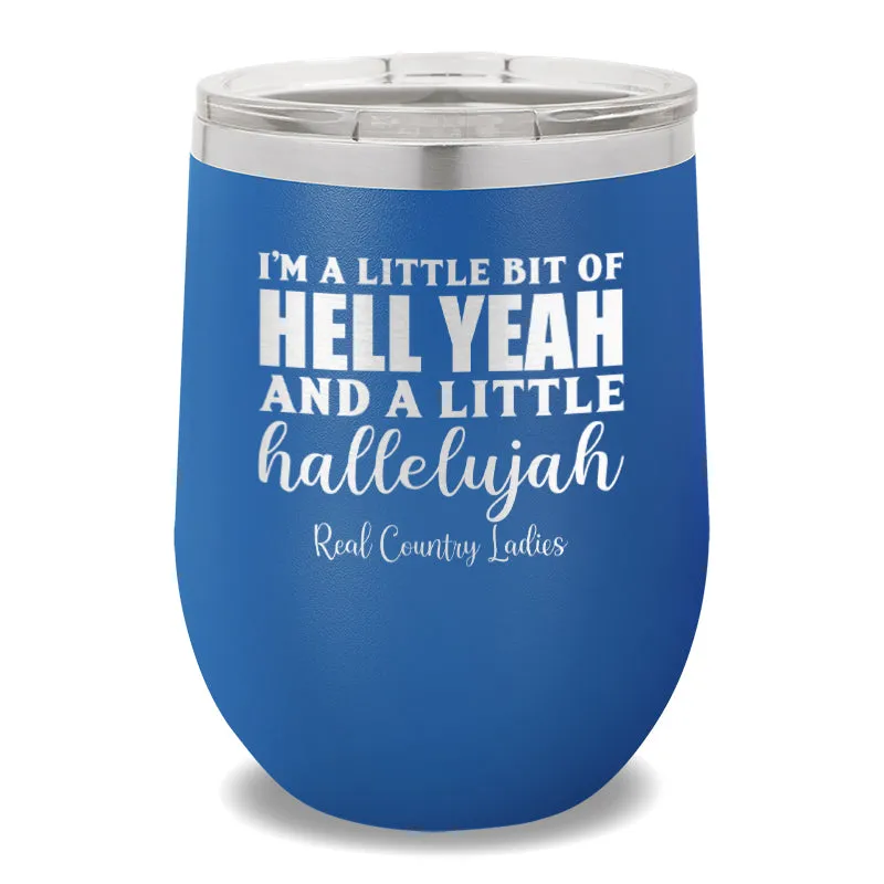 Hell Yeah And Hallelujah 12oz Stemless Wine Cup