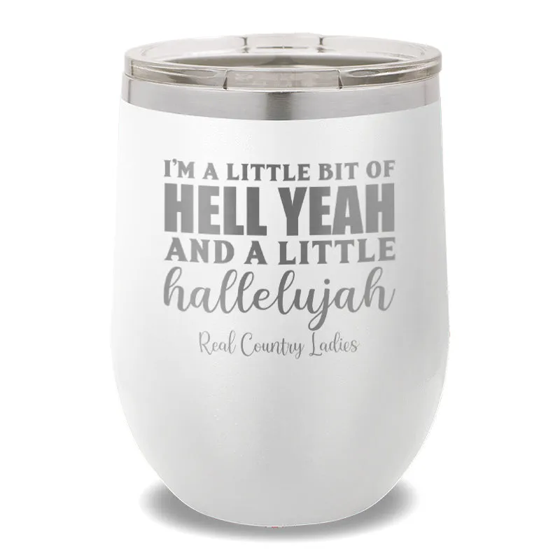 Hell Yeah And Hallelujah 12oz Stemless Wine Cup