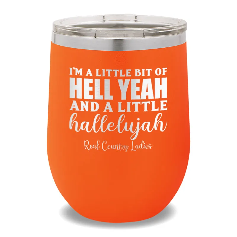 Hell Yeah And Hallelujah 12oz Stemless Wine Cup