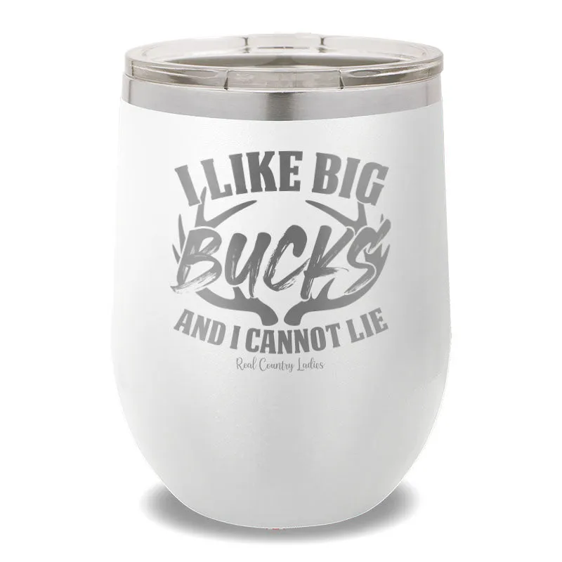 I Like Big Bucks 12oz Stemless Wine Cup