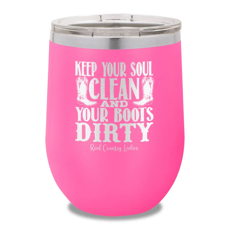 Keep Your Soul Clean 12oz Stemless Wine Cup