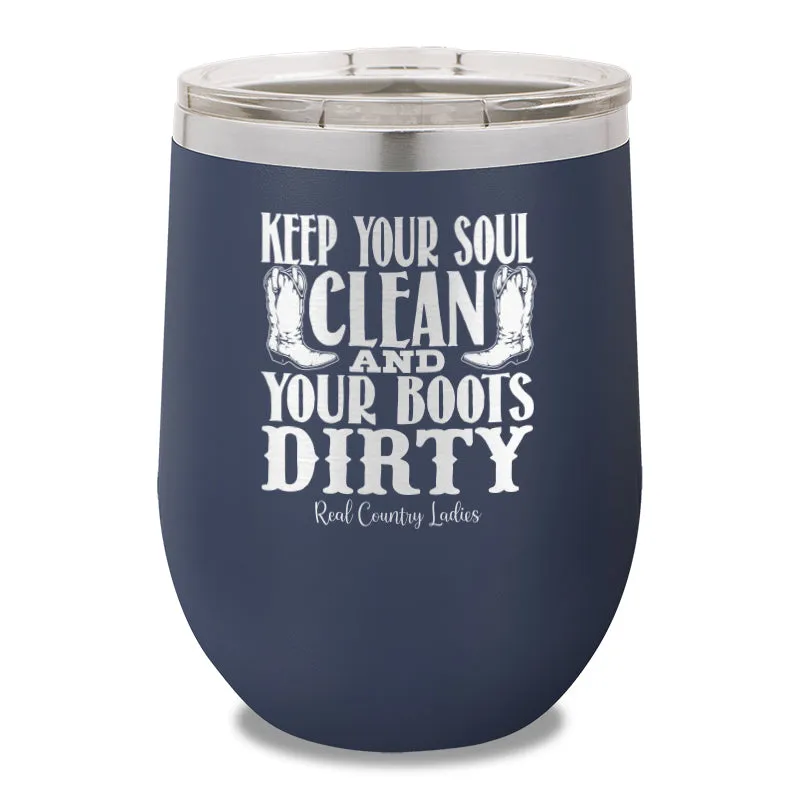 Keep Your Soul Clean 12oz Stemless Wine Cup