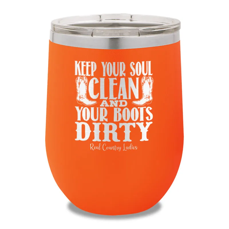 Keep Your Soul Clean 12oz Stemless Wine Cup