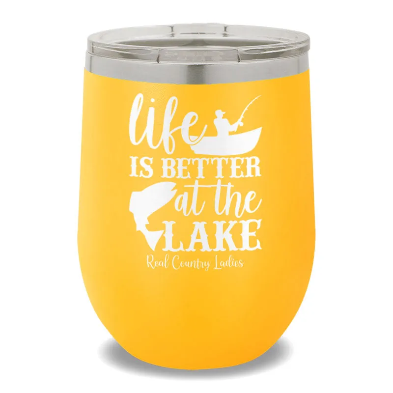 Life Is Better At The Lake 12oz Stemless Wine Cup