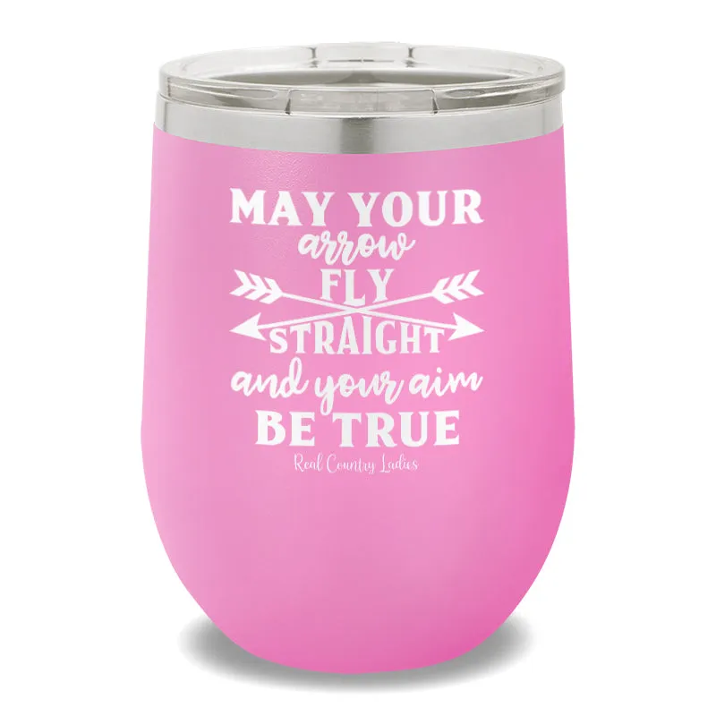 May Your Arrow Fly Straight 12oz Stemless Wine Cup