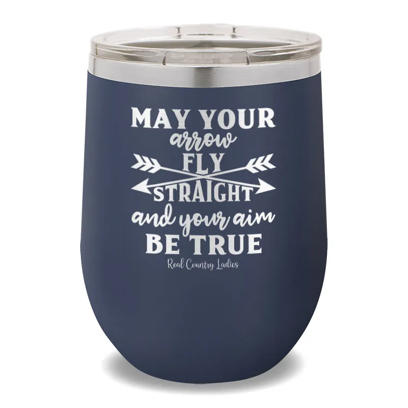 May Your Arrow Fly Straight 12oz Stemless Wine Cup