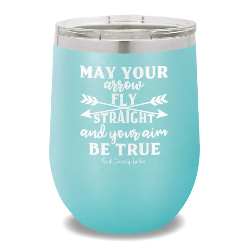 May Your Arrow Fly Straight 12oz Stemless Wine Cup