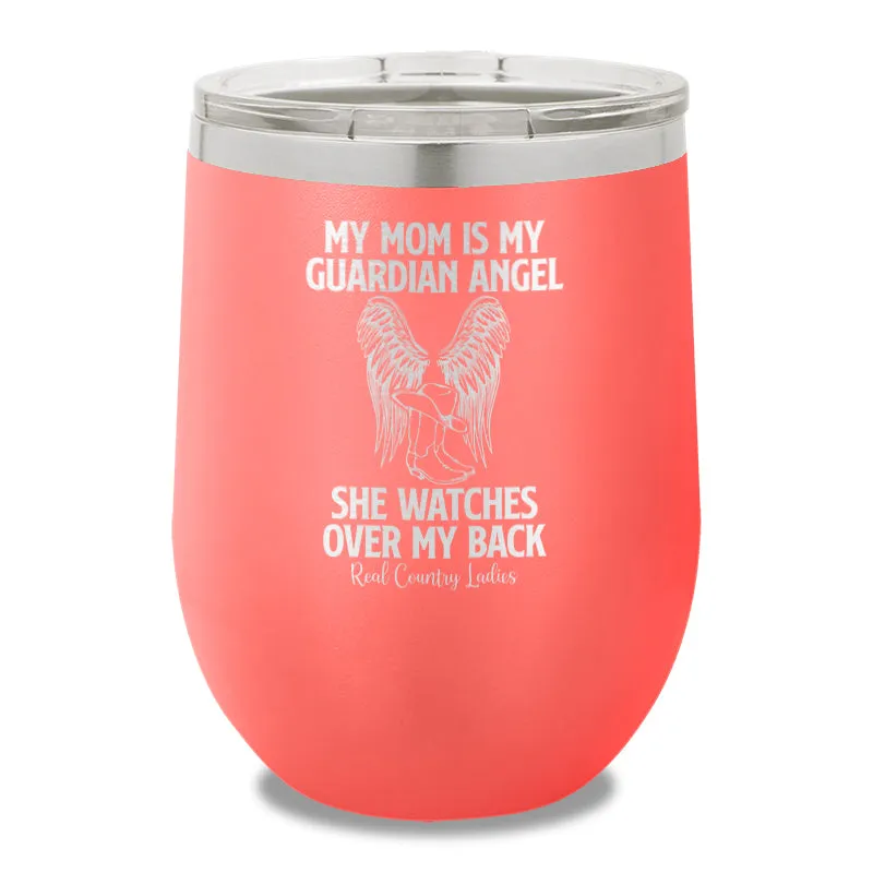 My Mom Is My Guardian Angel 12oz Stemless Wine Cup