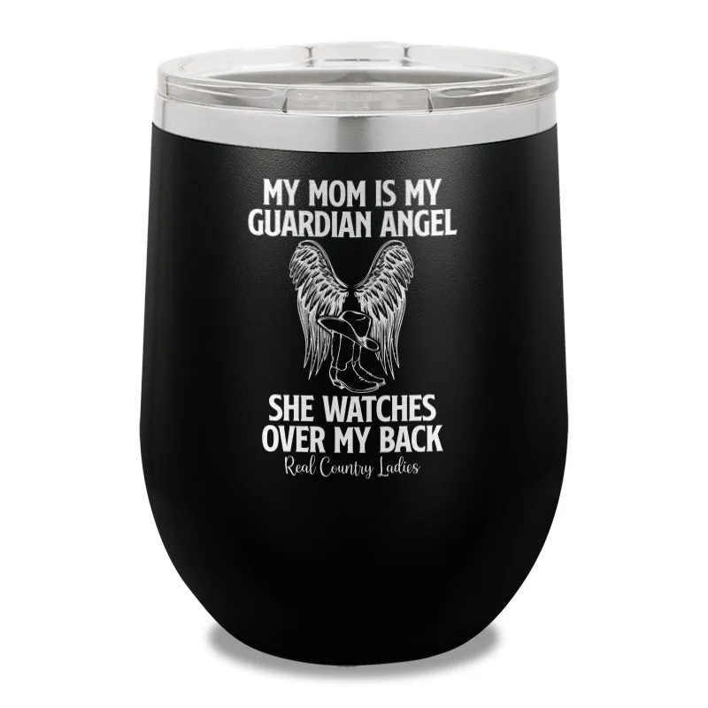 My Mom Is My Guardian Angel 12oz Stemless Wine Cup