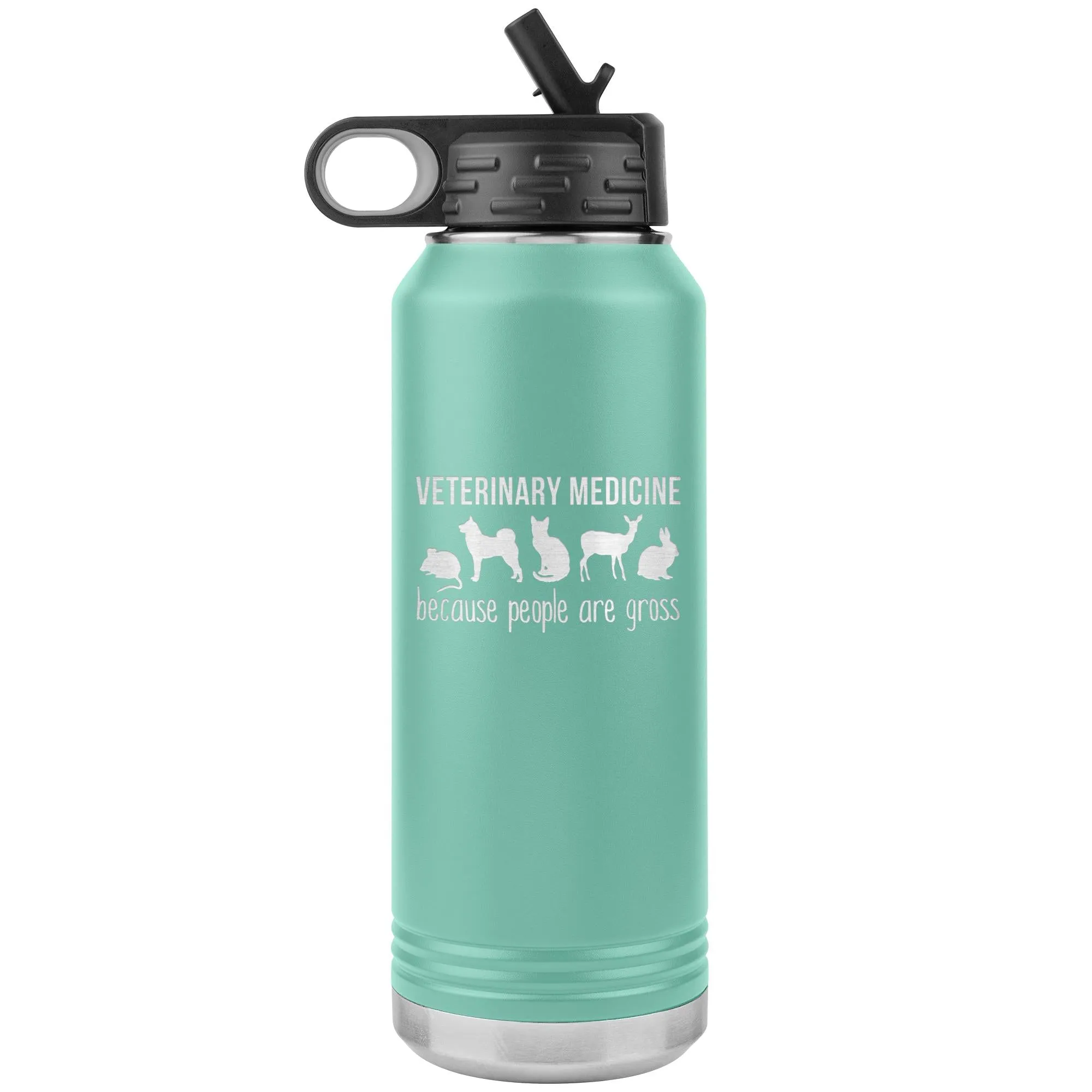 Veterinary medicine, because people are gross Water Bottle Tumbler 32 oz