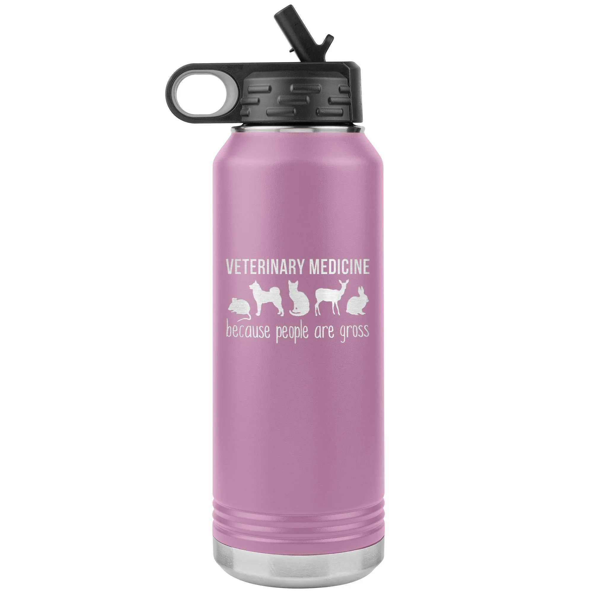 Veterinary medicine, because people are gross Water Bottle Tumbler 32 oz