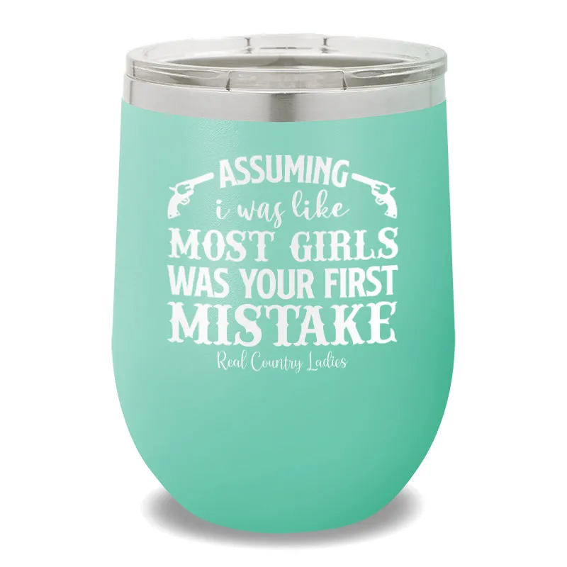 Your First Mistake 12oz Stemless Wine Cup