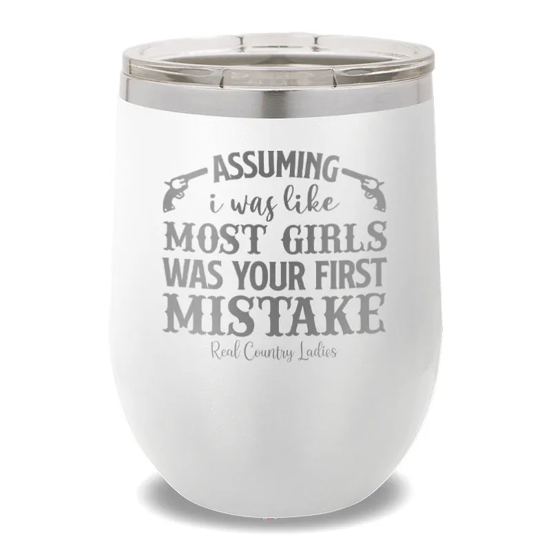 Your First Mistake 12oz Stemless Wine Cup